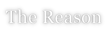 The Reason